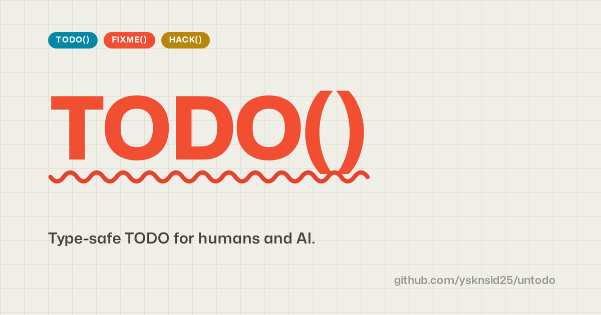 Type-safe TODO for humans and AI - trackable, structured, and lint-enforceable. Type-safe replacement for // TODO: comments. Trackable in your IDE, enforceable by lint, surfaced by the type system.